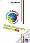 Modelo de Excelencia de la Norma CEIFCertification Education Infancy and Families. E-book. Formato PDF ebook