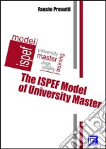 Il Modello ISPEF di Master Universitario The ISPEF Model of University Master. E-book. Formato PDF ebook