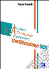 La certificazione SCA Student Certification Assessment. E-book. Formato PDF ebook