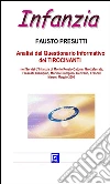 Analisi del Questionario Informativo dei TIROCINANTI: nei Servizi d’Infanzia di Monte Porzio Catone, Grottaferrata, Frascati, Ciampino, Marino Ciampino, Genzano, Frascati Marzo / Maggio 2000. E-book. Formato PDF ebook di Fausto Presutti