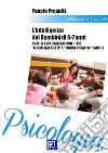 Intelligenza dei bambini 6-7 anniAnalisi e Valutazione con i Test