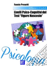 Livelli Intellettivi delle risposte al Test 'Figure Nascoste'. E-book. Formato PDF ebook