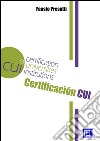 La Norma CUICertification Universities Institutions. E-book. Formato PDF ebook