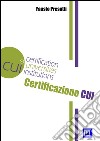 La Norma CUI Certification Universities Institutions. E-book. Formato PDF ebook