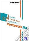 La Certificación SCAStudent Certification Assessment. E-book. Formato PDF ebook