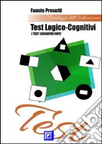 Test Logico-CognitiviI Test Educativi ISPEF. E-book. Formato PDF ebook