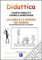 Linea e strada dei numeriL'acquisizione del numero motorio. E-book. Formato PDF ebook