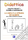 Linea e strada dei numeri: L'acquisizione del numero motorio. E-book. Formato PDF ebook di Fausto Presutti
