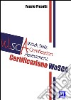 LA CERTIFICAZIONE WoSCA WORK SKILLS CERTIFICATION ASSESSMENT. E-book. Formato PDF ebook
