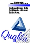 Una esperienza di Implementazione della Norma CEIS 2009: MANUALE, PROCEDURE E RELAZIONI PER IL MIGLIORAMENTO DEI SERVIZI E DEI SISTEMI MANAGERIALI-FORMATIVI-SOCIALI NELLE SCUOLE E NELLE ISTITUZIONI FORMATIVE. E-book. Formato PDF ebook di Zaira Anna De Leo