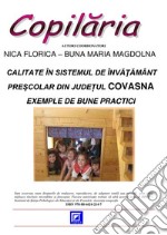 Calitate în sistemul de învatamânt prescolar din jude?ul covasna exemple de bune practici . E-book. Formato PDF ebook