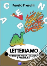 LetteriamoAttenzione visiva, Memoria e Prelettura. E-book. Formato PDF ebook