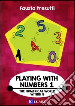 Playing with Numbers 1The Numerical World within 5. E-book. Formato PDF ebook