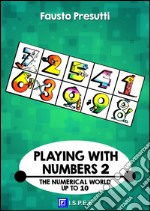 Playing with Numbers 2The Numerical World up to 10. E-book. Formato PDF ebook