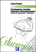 PsicoLinguistica. Creatività Linguistica e MetacomunicazioneStorie dei Test “Figure Nascoste” e &quot;Figure Creative&quot;. E-book. Formato PDF ebook