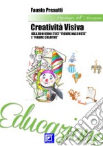 Creatività VisivaIdeazioni con i Test “Figure Nascoste” e “Figure Creative”. E-book. Formato PDF ebook