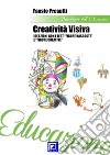 Creatività VisivaIdeazioni con i Test “Figure Nascoste” e “Figure Creative”. E-book. Formato PDF ebook