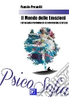 Il Mondo Psichico: l’itinerario psicologico per conoscere se stessi. E-book. Formato PDF ebook di Fausto Presutti