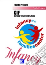 Center of Infancy and Families - CIFI.S.P.E.F. Model. E-book. Formato PDF ebook