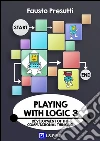Playing with Logic 3Development of the Computational Thinking. E-book. Formato PDF ebook di Fausto Presutti