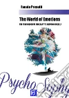 The Psychic World : psychological itinerary to know one's self . E-book. Formato PDF ebook di Fausto Presutti