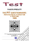 The PIT Questionnaire for Teachers and StudentsApplication and Analysis Model. E-book. Formato PDF ebook di Fausto Presutti