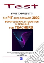 The PIT Questionnarie 2002 for TeachersApplication and Analysis. E-book. Formato PDF ebook