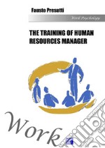 The Training of Human resources manager. E-book. Formato PDF ebook