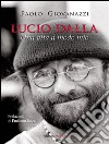 Lucio Dalla. Una vita a modo mio. E-book. Formato EPUB ebook