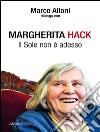 Margherita Hack. Il sole non è adesso. E-book. Formato EPUB ebook