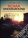 Roma underground. Una guida alternativa e low cost. E-book. Formato EPUB ebook