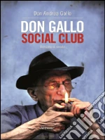 Don Gallo Social Club. Breviario di strada. E-book. Formato EPUB
