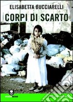 Corpi di scarto. E-book. Formato EPUB ebook