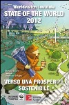 State of the world 2012. Verso una prosperità sostenibile. E-book. Formato EPUB ebook