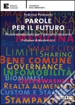 Parole per il futuro. Piccolo vocabolario per il prossimo decennio. E-book. Formato EPUB