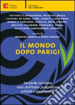 Il mondo dopo Parigi. L'accordo sul clima visto dall'Italia: prospettive, criticità e opportunità. E-book. Formato EPUB ebook