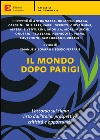 Il mondo dopo Parigi. L'accordo sul clima visto dall'Italia: prospettive, criticità e opportunità. E-book. Formato EPUB ebook