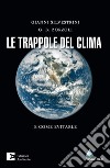 La trappole del clima: E come evitarle. E-book. Formato EPUB ebook di Gianni Silvestrini