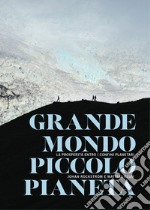 Grande mondo, piccolo pianeta: La prosperità entro i confini planetari. E-book. Formato PDF