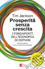 Prosperità senza crescita: I fondamenti dell'economia di domani. E-book. Formato EPUB ebook