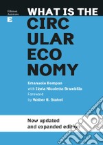 What Is The Circular Economy: New updated and expanded edition. E-book. Formato EPUB ebook