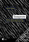 Tempeste: Il clima che lasciamo in eredità ai nostri nipoti, l'urgenza di agire. E-book. Formato EPUB ebook di James Hansen