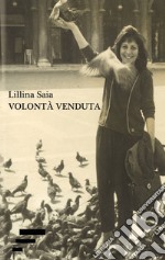 Volontà venduta. E-book. Formato EPUB ebook