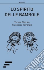 Lo spirito delle bambole. E-book. Formato EPUB ebook