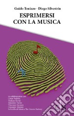 Esprimersi con la musica. E-book. Formato EPUB ebook