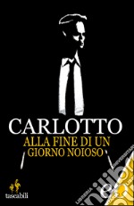 Alla fine di un giorno noioso. E-book. Formato EPUB ebook