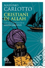 Cristiani di Allah. E-book. Formato EPUB ebook