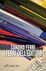 I ferri dell'editore. E-book. Formato EPUB ebook