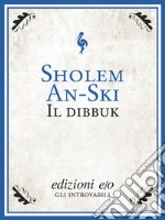 Il dibbuk. E-book. Formato EPUB ebook