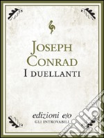 I duellanti. E-book. Formato EPUB ebook